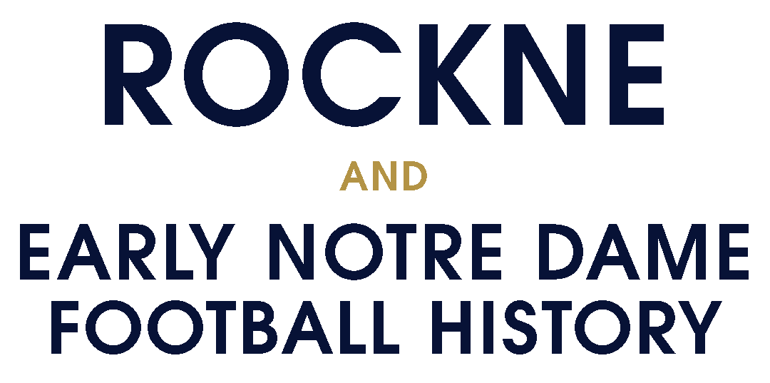 Rockne and Early Notre Dame Football