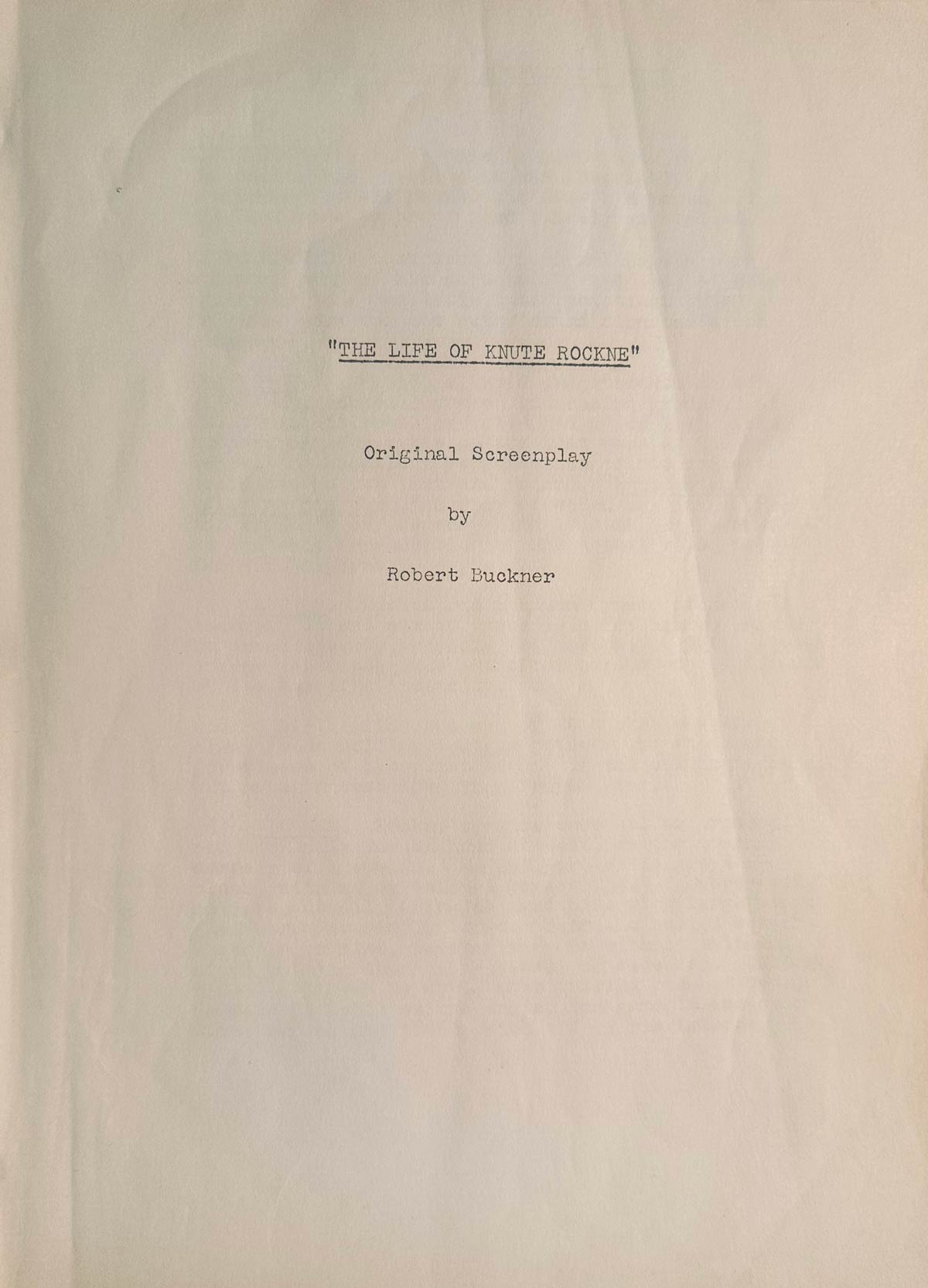 Movie Script - Title Page Title page of the movie script with the title 'The Life of Knute Rockne'