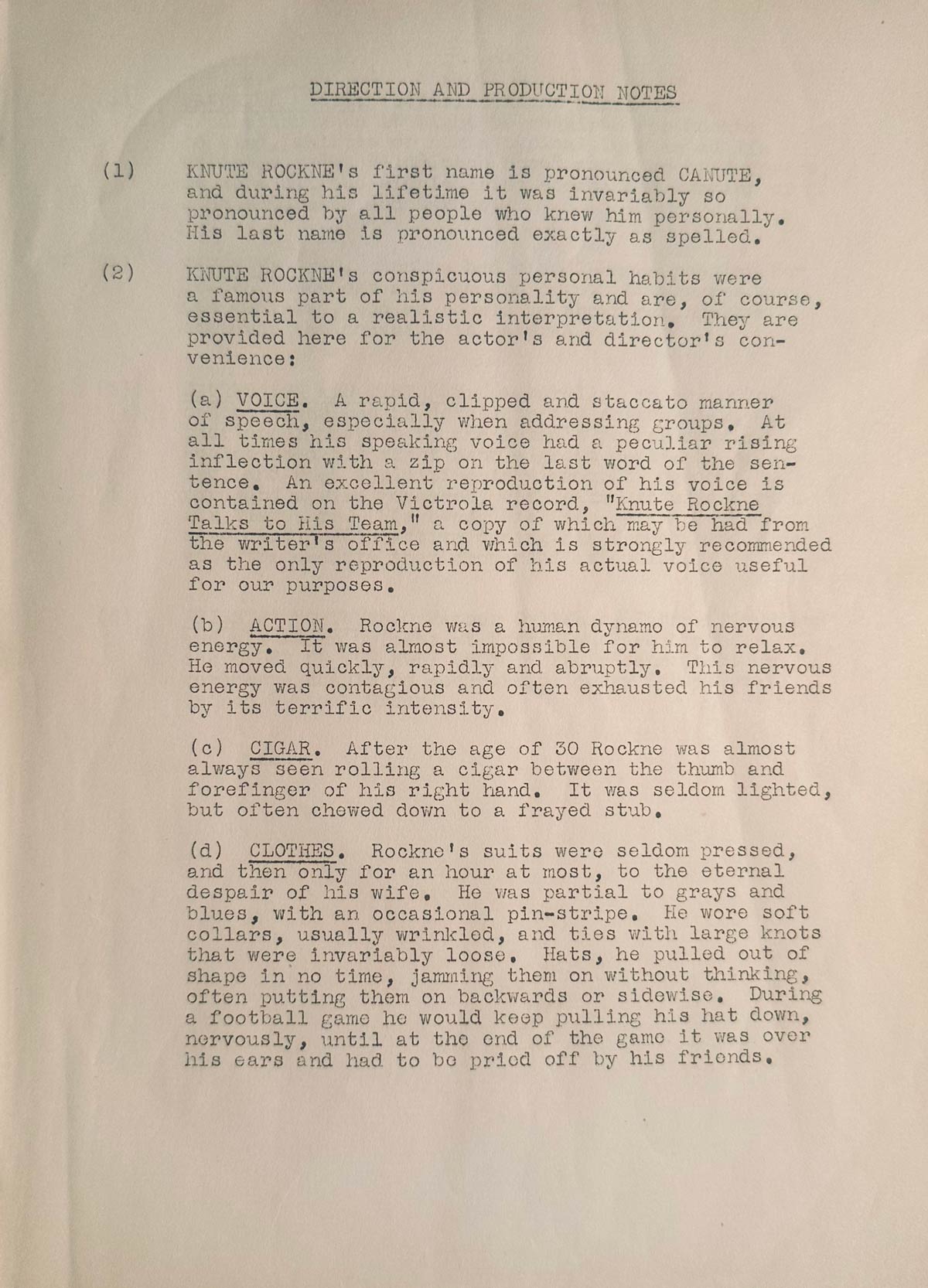 Movie Script - Production Notes Production notes, including a note about his voice: A rapid, clipped staccato manner of speech